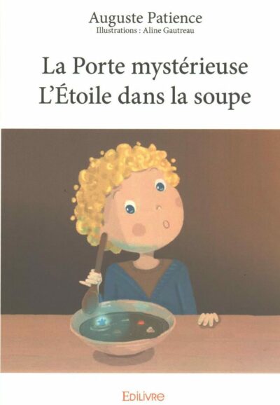 La porte mystérieuse - L'Etoile dans la soupe