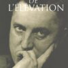 L'ardeur de l'élévation
