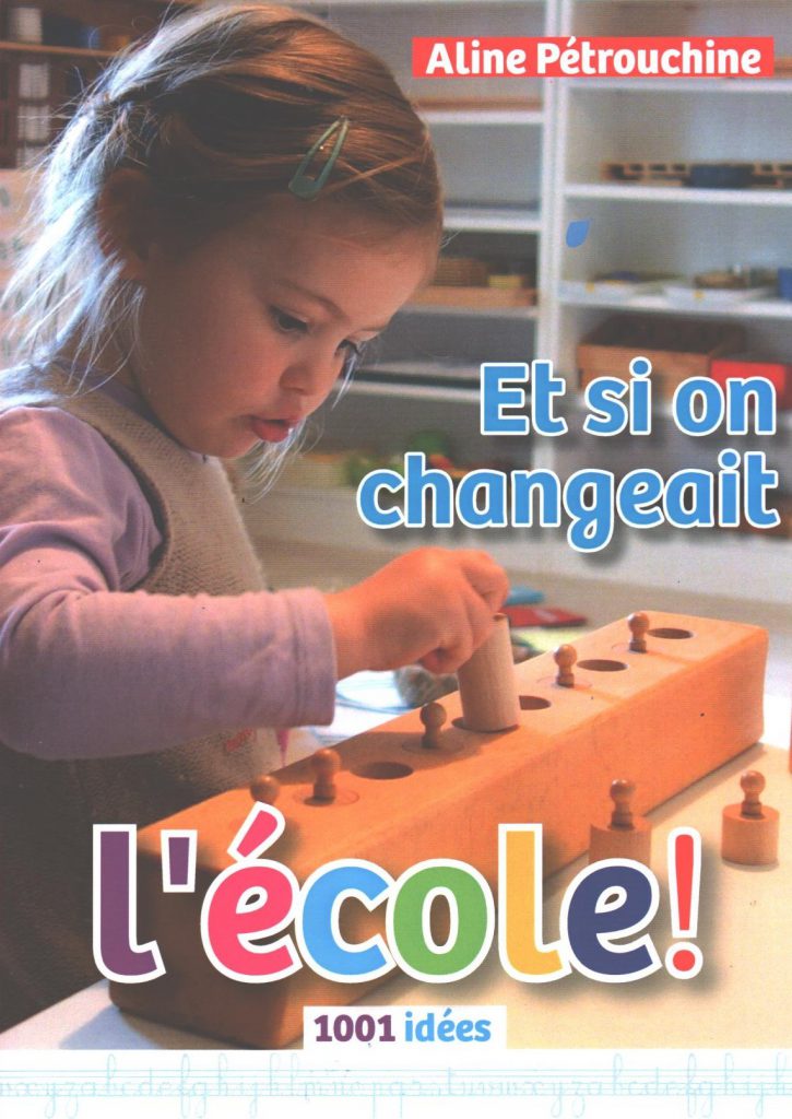 Et si on changeait l'école