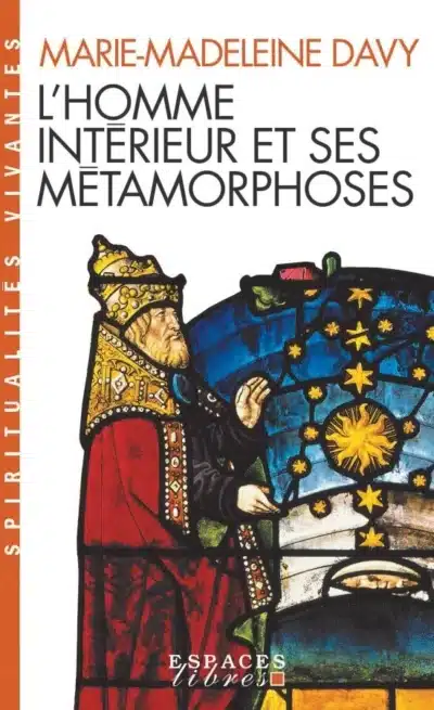 Livre L'homme intérieur et ses métamorphoses - Marie-Madeleine Davy - couverture