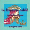 Le Royaume Oublié - conte pour enfant