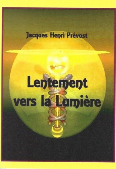 Lentement vers la Lumière