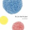 Et j'ai rêvé le jour