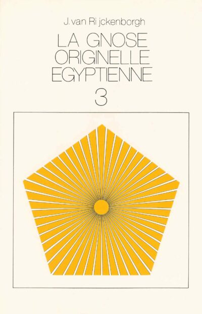 Livre La Gnose originelle égyptienne 3 - Jan van Rijckenborgh