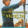 Les Enchantements de Merlin