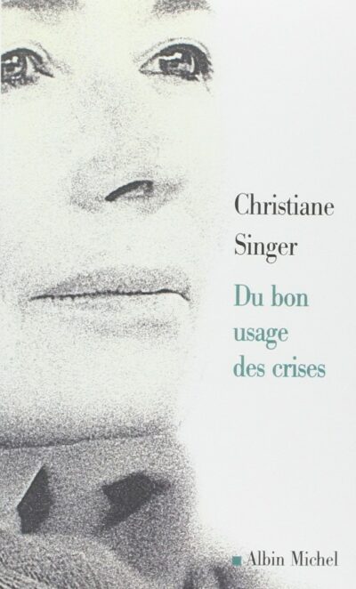 Du bon usage des Crises