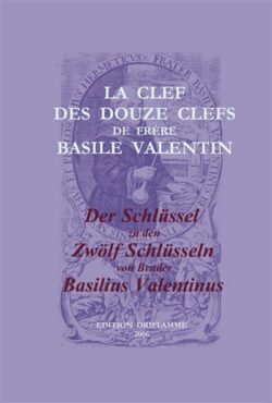 La Clef des Douze Clefs de Frère Basile Valentin