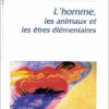 L'Homme, les Animaux et les Êtres Élementaires