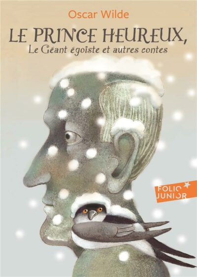 Le Prince Heureux, le Géant Égoïste et autres contes