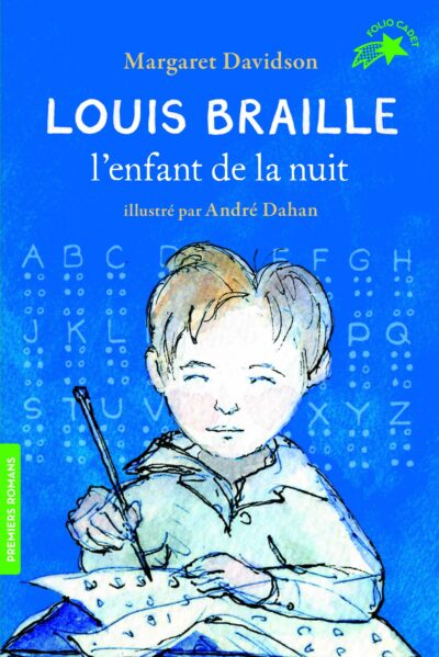 Louis Braille, l'Enfant de la Nuit