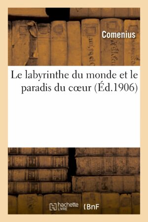 Livre Le labyrinthe du monde et le paradis du coeur - Comenius - recto