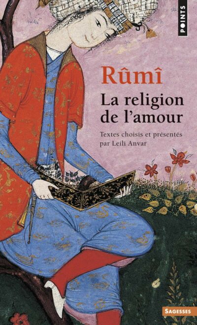 Livre Rumi, la religion de l'amour - Leili Anvar