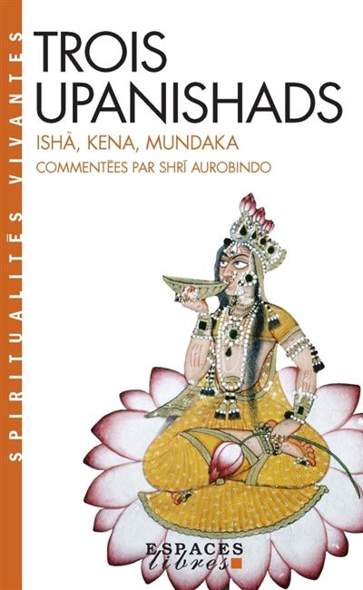 Livre Trois Upanishads - Isha, Kena, Mundaka - Sri Aurobindo