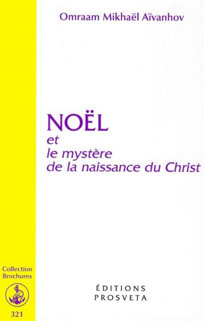 Livre Noel et le mystère de la naissance du Christ - Aivanhof