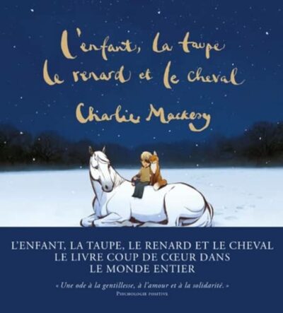 Livre L'enfant, la taupe, le renard et le cheval - Une histoire animée -Charlie Mackesy