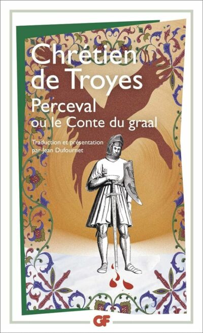 Livre Perceval ou le Conte du Graal - Chrétien de Troyes