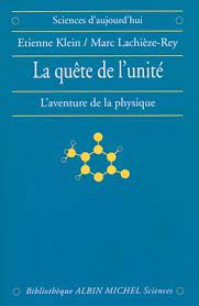 Livre La Quête de l'unité - L'Aventure de la physique - Etienne Klein