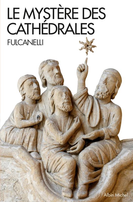 Livre Le Mystère des cathédrales - Fulcanelli