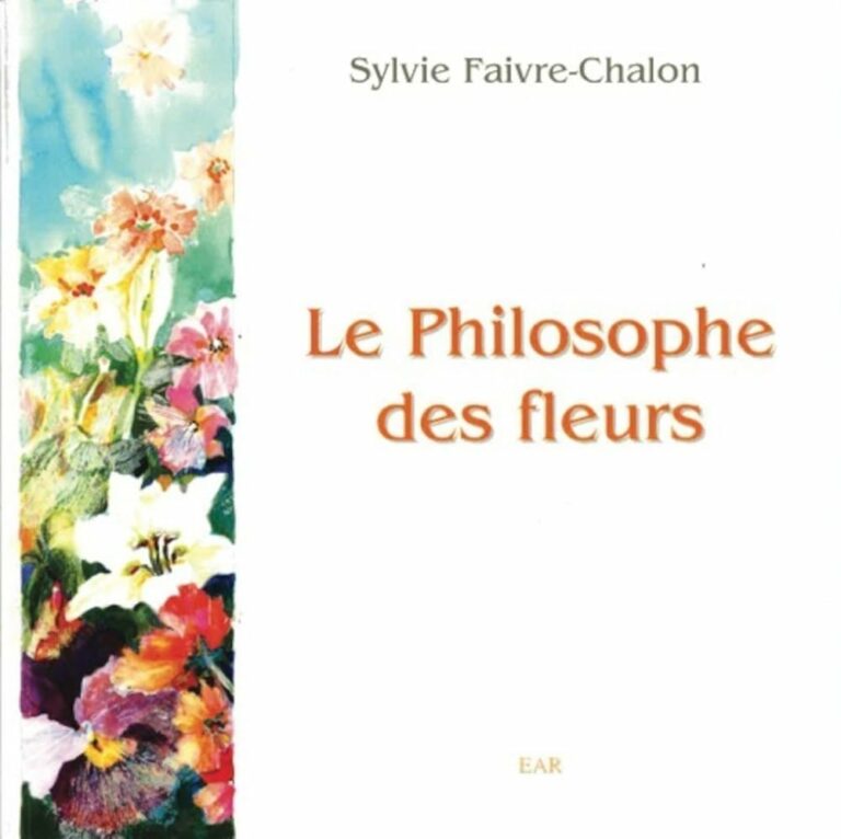 Livre Le Philosophe des Fleurs - Sylvie Faire-Chalon