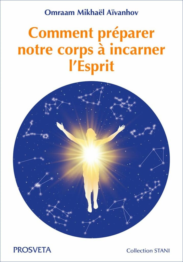 Livre Comment préparer notre corps à incarner l'esprit - Aivanhov - couverture