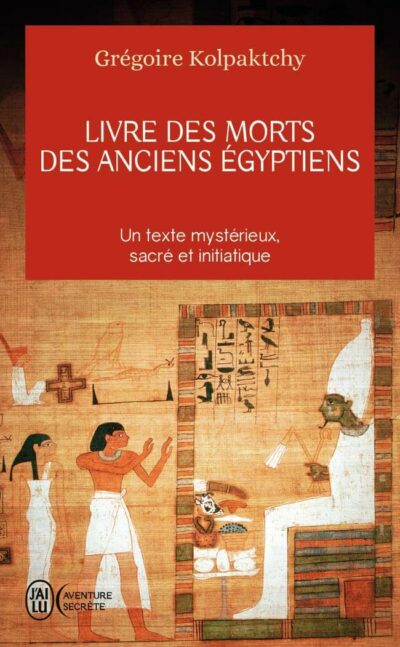 Livre des morts des anciens égyptiens - Grégory Kolpaktchy - couverture