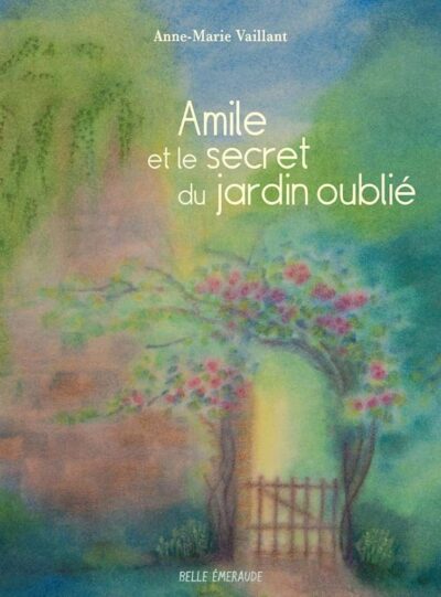 Livre Amile et le secret du jardin oublié - couverture