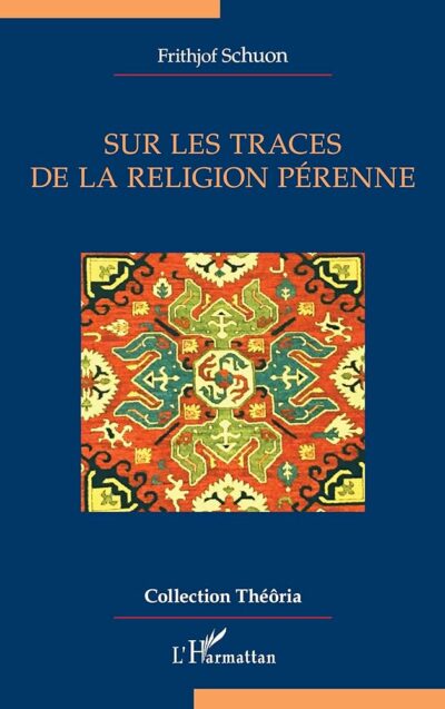 Livre Sur les traces de la religion pérenne - Frithjof Schuon - couverture