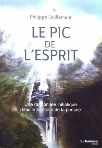 Livre Le pic de l'Esprit - Philippe Guillemant - couverture