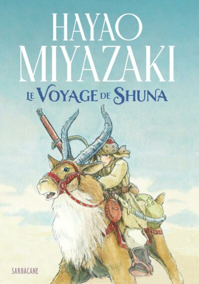 Livre Le voyage de Shuna - Hayao Miyazaki - couverture