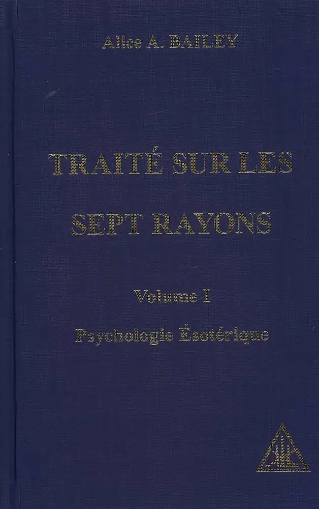 Livre Traité sur les sept rayons vol1 - Psychologie ésotérique - Alice Bailey - couverture